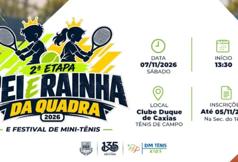 2ª Etapa Rei e Rainha da Quadra 2026 e Festival de Mini-Tênis
